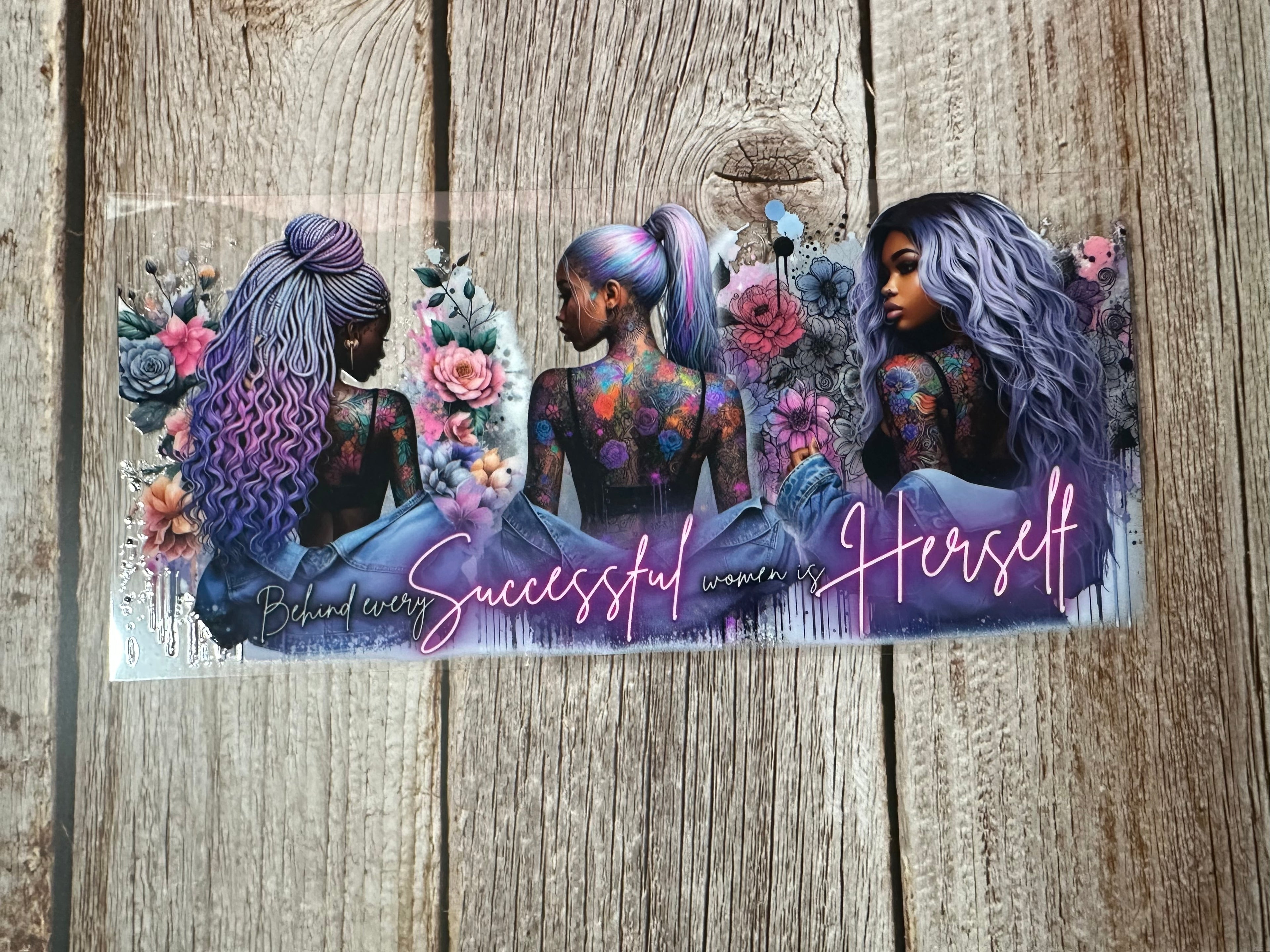 Behind Every Successful Woman is Herself